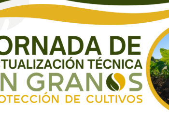 Cada vez falta menos para la Jornada de Actualización Técnica en Granos en Tucumán