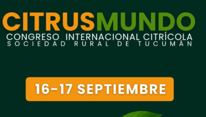 CITRUS MUNDO: Tucumán será el epicentro del Congreso Internacional Citricola