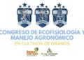 Congreso de Ecofisiología: cómo anticiparse al estrés y proteger el potencial de rendimiento